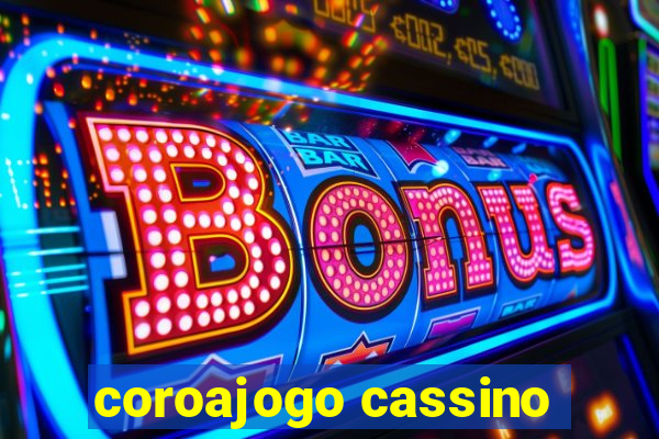 coroajogo cassino